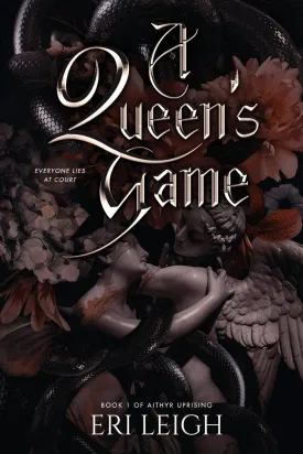 A Queen's Game (Aithyr Uprising) Paperback  May 6, 2022